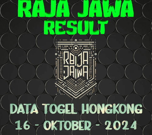 Data Result Hongkong Hari Ini dari Raja Jawa 16 Oktober 2024